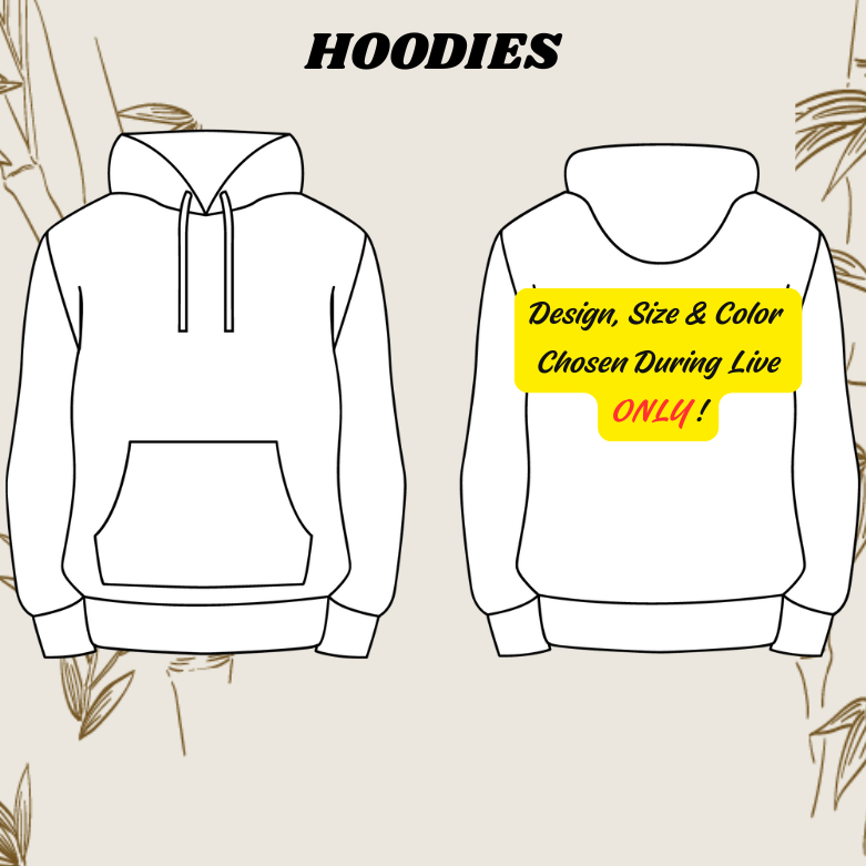 Hoodies ONLY During Live