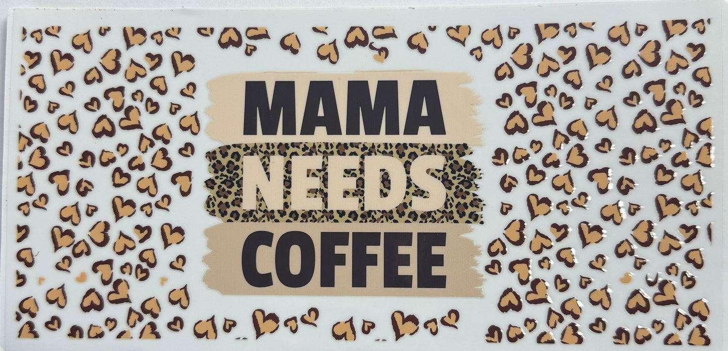 Mama Needs Coffee Decal