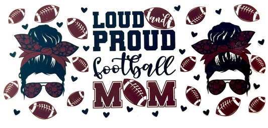 Loud Proud football MOM Decal